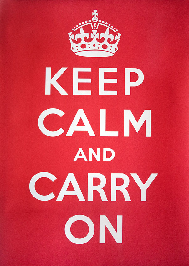 Keep Calm And Carry On